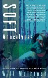 Soft Apocalypse 2011 9781597802765 Front Cover