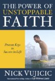 Power of Unstoppable Faith Your Keys to a Fulfilled Life (10-PK) 2014 9781601426765 Front Cover