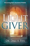 Light Giver: 2013 9781603745765 Front Cover