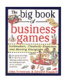 Big Book of Business Games Icebreakers, Creativity Exercises and Meeting Energizers cover art