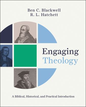 Engaging Theology A Biblical, Historical, and Practical Introduction  9780310092766 Front Cover
