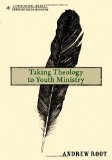 Taking Theology to Youth Ministry  cover art