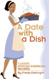 Date with a Dish Classic African-American Recipes  9780486492766 Front Cover