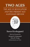 Kierkegaard&#39;s Writings, XIV, Volume 14 Two Ages: the Age of Revolution and the Present Age a Literary Review