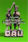 Art and Architecture in Postcolonial Africa 2006 9780786420766 Front Cover