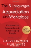 5 Languages of Appreciation in the Workplace Empowering Organizations by Encouraging People cover art