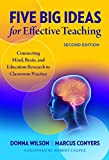 Five Big Ideas for Effective Teaching Connecting Mind, Brain, and Education Research to Classroom Practice 2nd 9780807763766 Front Cover