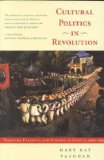 Cultural Politics in Revolution Teachers, Peasants, and Schools in Mexico, 1930-1940 cover art