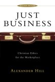 Just Business Christian Ethics for the Marketplace cover art