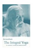 Integral Yoga Sri Aurobindo's Teaching and Method of Practice cover art
