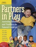 Partners in Play Assessing Infants and Toddlers in Natural Contexts 2006 9781418030766 Front Cover