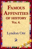 Famous Affinities of History 2005 9781421801766 Front Cover