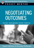 Negotiating Outcomes Expert Solutions to Everyday Challenges cover art