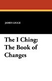 I Ching The Book of Changes 2011 9781434429766 Front Cover