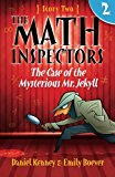 Math Inspectors Story Two - the Case of the Mysterious Mr. Jekyll  9781508951766 Front Cover