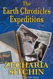 Earth Chronicles Expeditions 2nd 2007 9781591430766 Front Cover