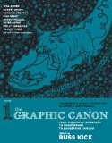 Graphic Canon, Vol. 1 From the Epic of Gilgamesh to Shakespeare to Dangerous Liaisons 2012 9781609803766 Front Cover
