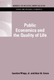 Public Economics and the Quality of Life 2011 9781617260766 Front Cover