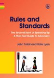 Rules and Standards The Second Book of Speaking Up - A Plain Text Guide to Advocacy 2007 9781843104766 Front Cover