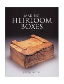 Making Heirloom Boxes 2002 9781861081766 Front Cover