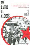 My Battle of Algiers A Memoir 2007 9780061205767 Front Cover