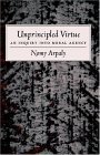 Unprincipled Virtue An Inquiry into Moral Agency