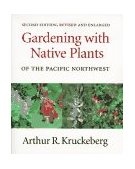 Gardening with Native Plants of the Pacific Northwest  cover art