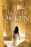Heretic Queen A Novel 2009 9780307381767 Front Cover