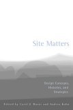 Site Matters Design Concepts, Histories and Strategies cover art