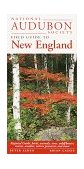 National Audubon Society Field Guide to New England Connecticut, Maine, Massachusetts, New Hampshire, Rhode Island, Vermont