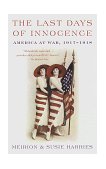 Last Days of Innocence America at War, 1917-1918 cover art