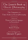 Fourth Book of Occult Philosophy The Companion to Three Books of Occult Philosophy  9780738718767 Front Cover