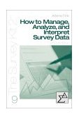 How to Manage, Analyze, and Interpret Survey Data  cover art