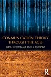 Communication Theory Through the Ages  9780765646767 Front Cover