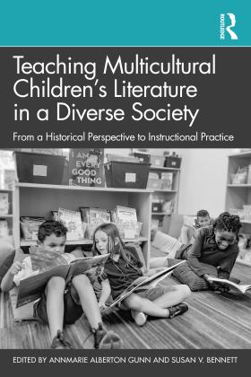 Teaching Multicultural Children's Literature in a Diverse Society From a Historical Perspective to Instructional Practice  9781032325767 Front Cover