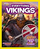 Everything Vikings All the Incredible Facts and Fierce Fun You Can Plunder!  9781426320767 Front Cover