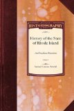 History of the State of Rhode Island And 2010 9781429022767 Front Cover
