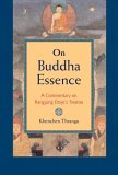 On Buddha Essence A Commentary on Rangjung Dorje's Treatise 2006 9781590302767 Front Cover