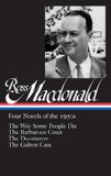 Ross Macdonald: Four Novels of The 1950s (LOA #264) The Way Some People Die / the Barbarous Coast / the Doomsters / the Galton Case  9781598533767 Front Cover