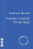 Things I Know to Be True 2016 9781848425767 Front Cover