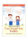 Bobby and Mandee's Too Smart for Bullies Children's Safety Book 2001 9781885477767 Front Cover