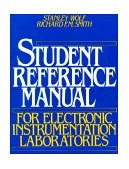 Student Reference Manual for Electronic Electronic Instrumentation Laboratories 1st 9780138557768 Front Cover