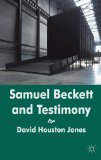 Samuel Beckett and Testimony 2011 9780230275768 Front Cover
