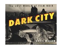 Dark City The Lost World of Film Noir cover art