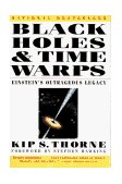 Black Holes and Time Warps Einsteins Outrageous Legacy 1995 9780393312768 Front Cover