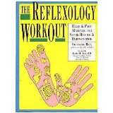 Reflexology Workout Hand and Foot Massage for Super Health and Rejuvenation  9780517561768 Front Cover