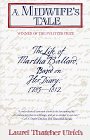 Midwife's Tale The Life of Martha Ballard, Based on Her Diary, 1785-1812 (Pulitzer Prize Winner) cover art