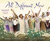 All Different Now Juneteenth, the First Day of Freedom 2014 9780689873768 Front Cover