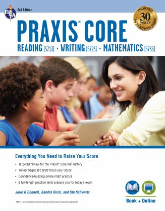 Praxis Core Academic Skills for Educators (5713, 5723, 5733) Book + Online, 3rd Ed 3rd 9780738612768 Front Cover