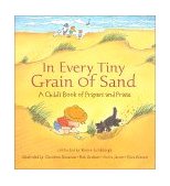 In Every Tiny Grain of Sand A Child's Book of Prayers and Praise  9780763601768 Front Cover